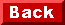 BACK BUTTON